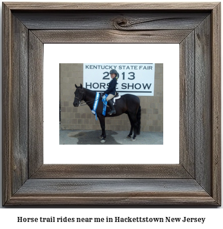 horse trail rides near me in Hackettstown, New Jersey